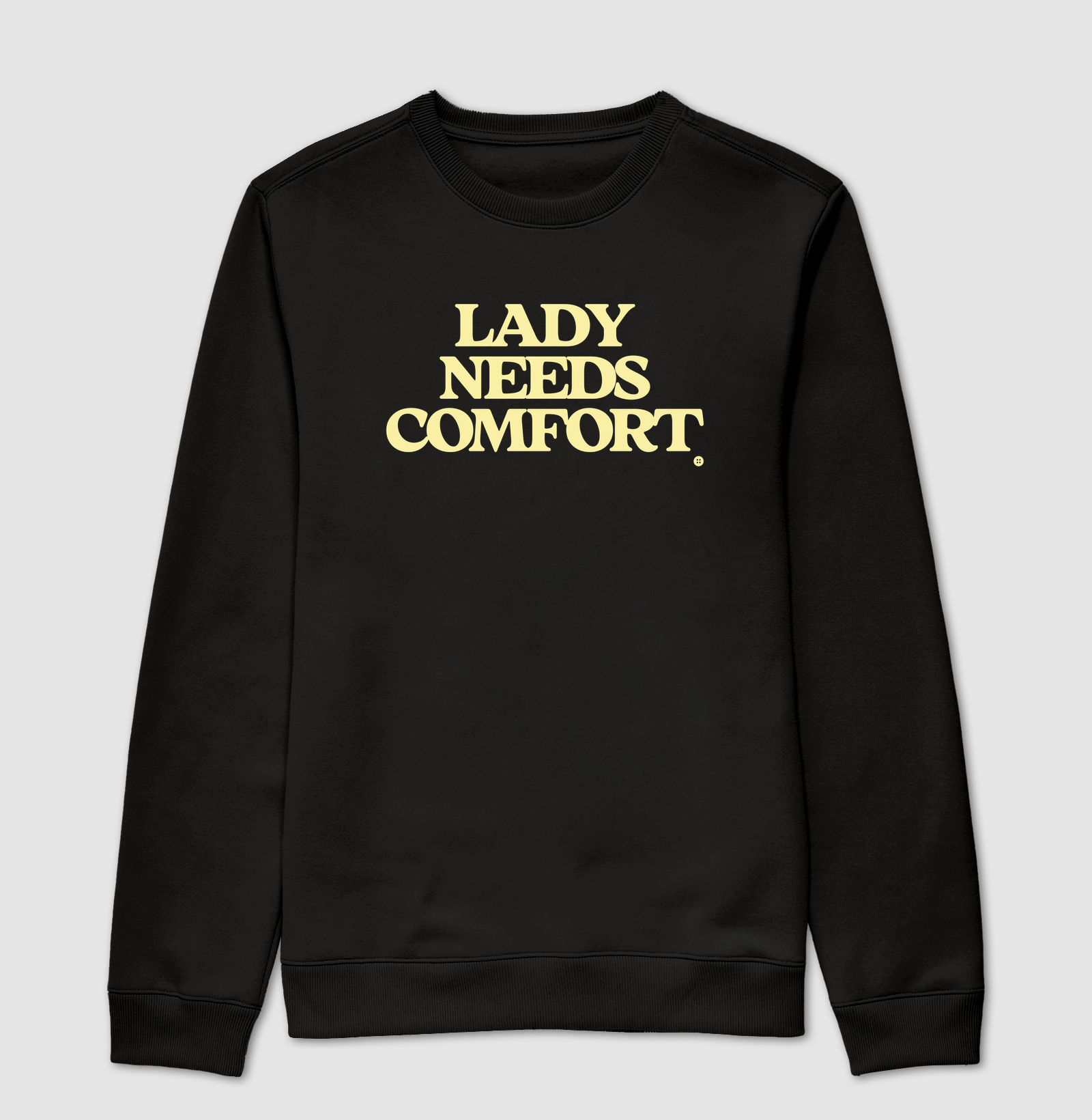 LADY NEEDS COMFORT - Suéter Moletom