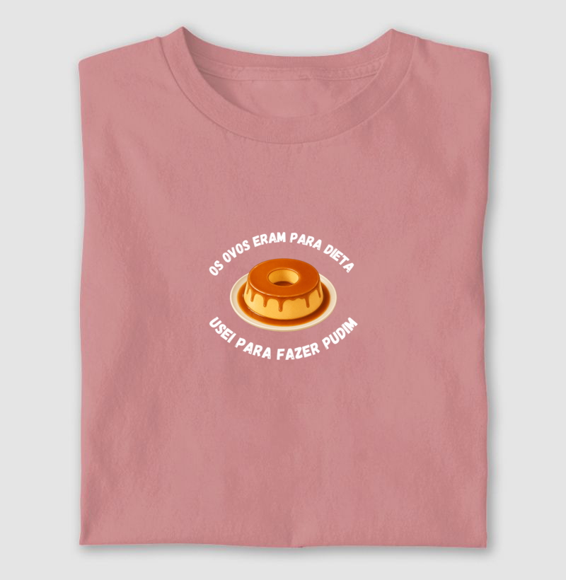 Ovos e Pudim  - Camiseta