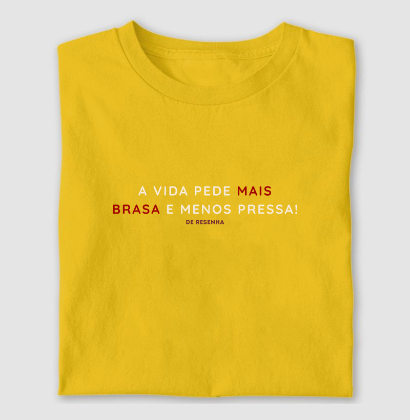 Mais Brasa, Menos Pressa