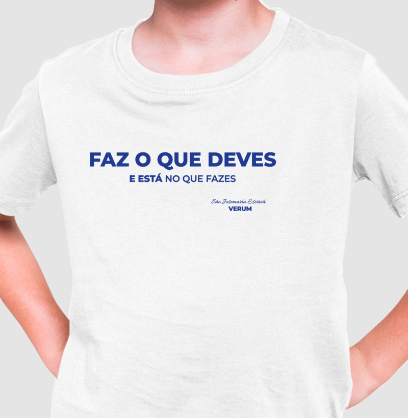 Infantil Faz o que deves