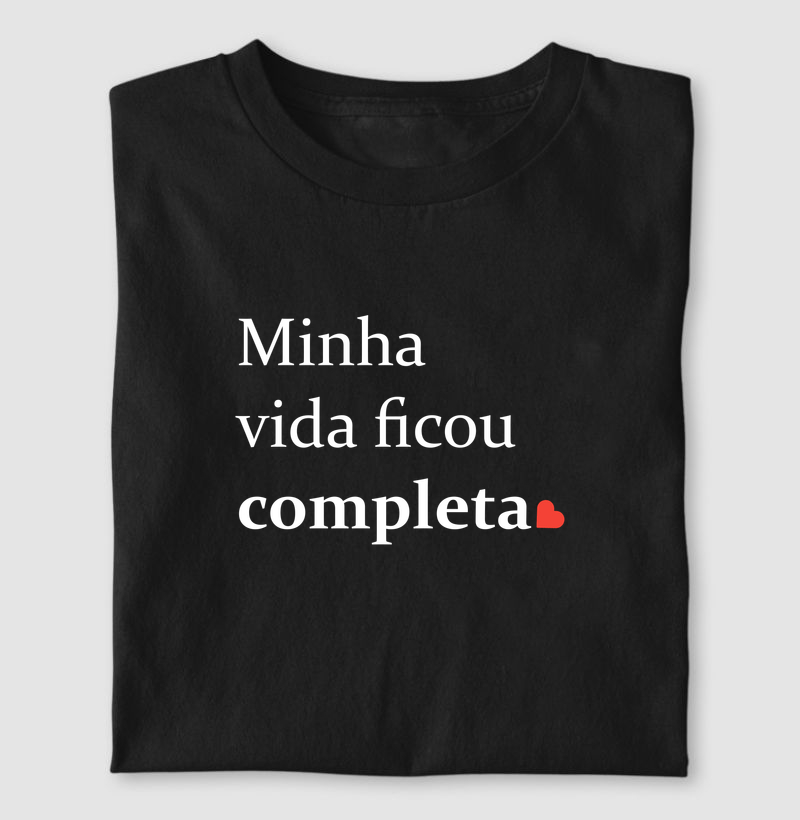 Minha vida ficou completa