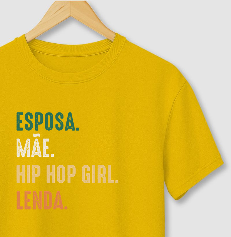 ESPOSA, MÃE, HIP HOP GIRL, LENDA, color
