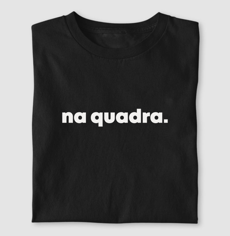 Na Quadra | Dizeres