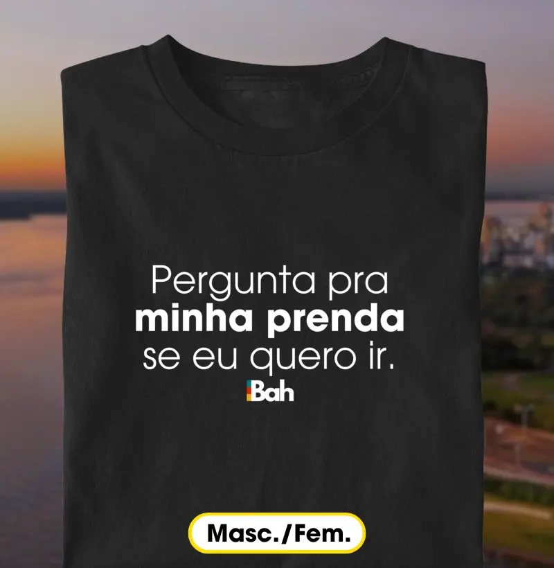 Pergunta pra minha prenda se eu quero ir