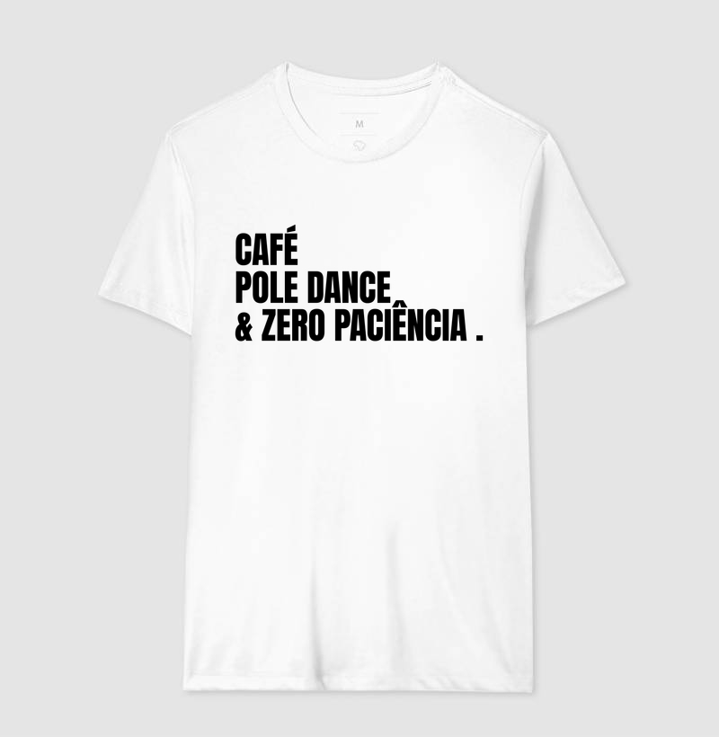 CAFÉ, POLE DANCE E ZERO PACIÊNCIA