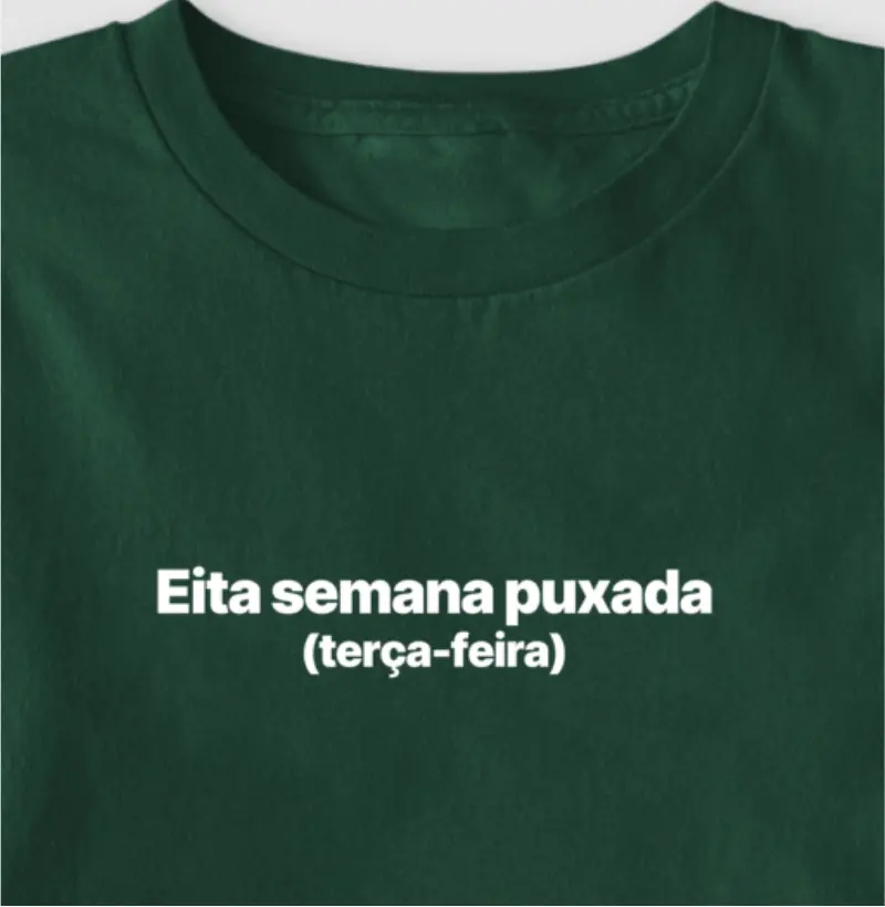 Eita semana puxada (terça-feira)