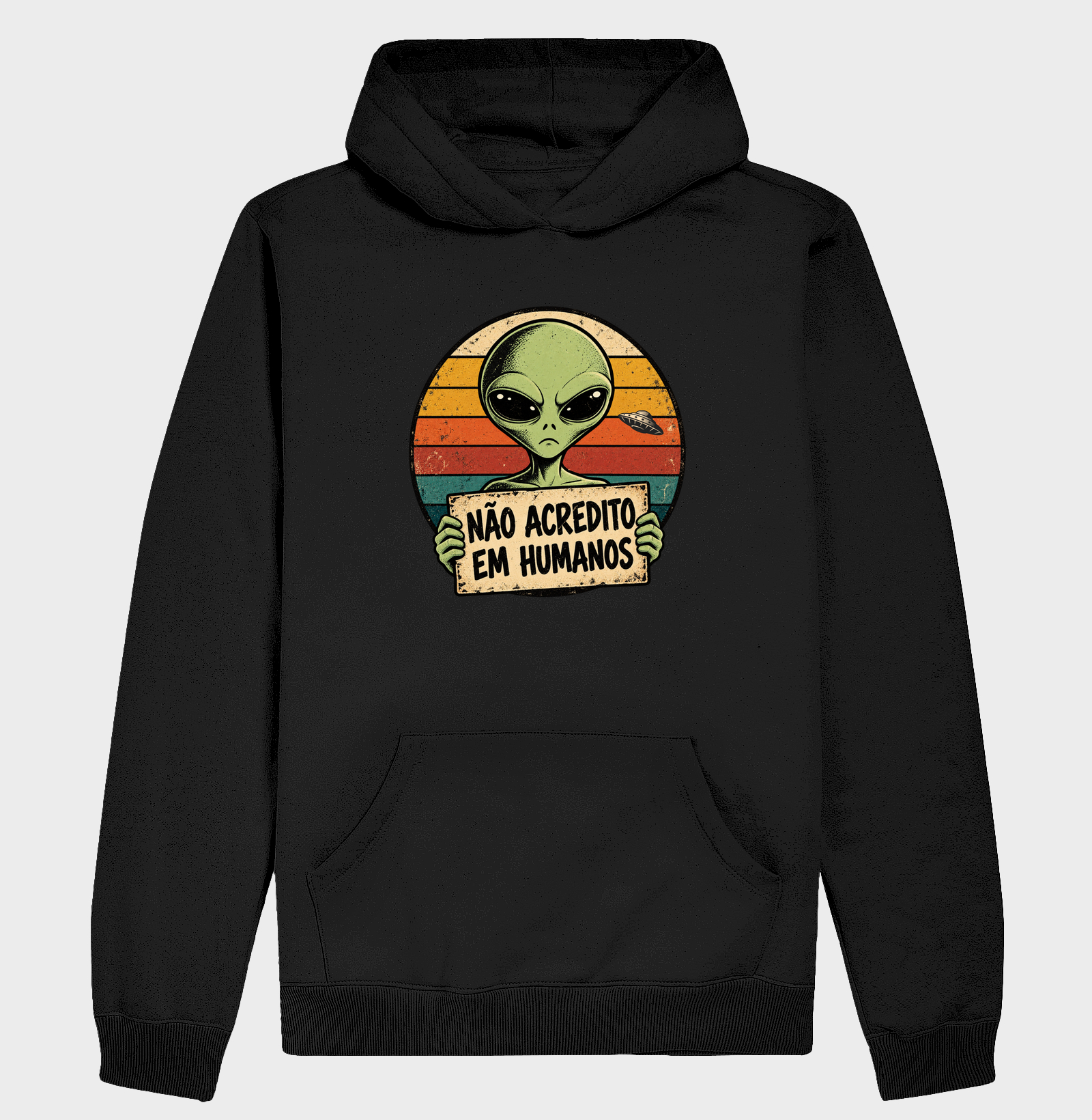 NÃO ACREDITO EM HUMANOS - Hoodie Moletom