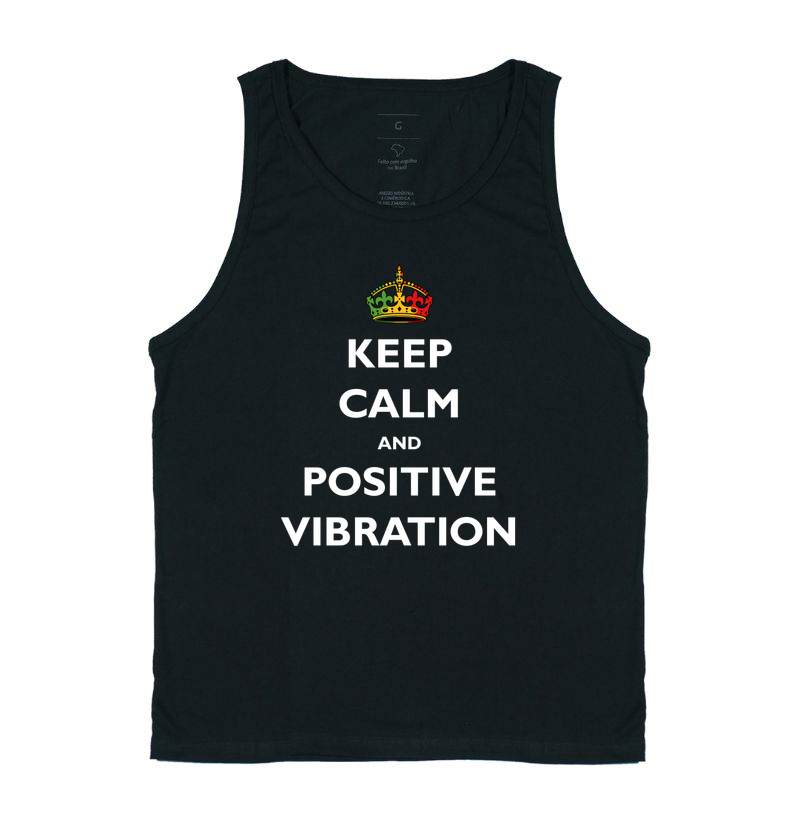 Keep Calm and Positive Vibration