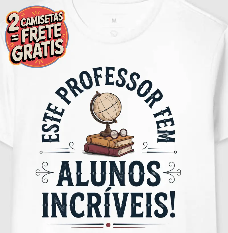 Camiseta Este Professor tem Alunos Incríveis