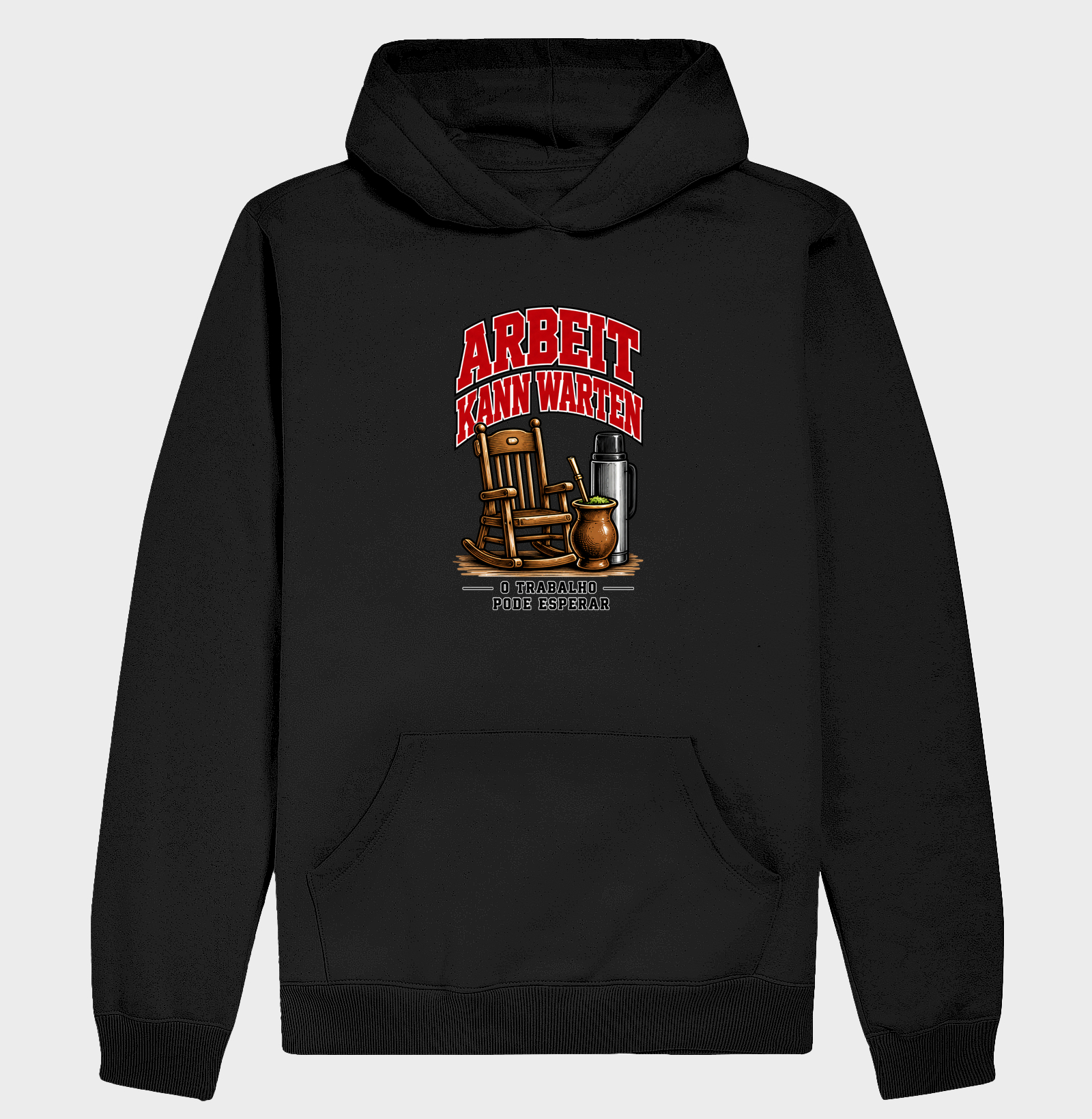 Arbeit kann warten — O trabalho pode esperar - Hoodie Moletom