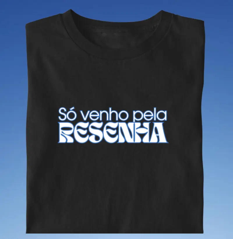 Só venho pela resenha