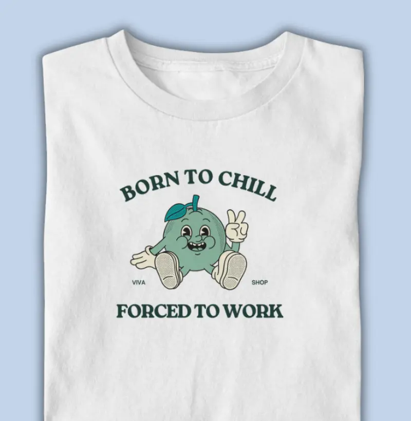 born to chill forced to work