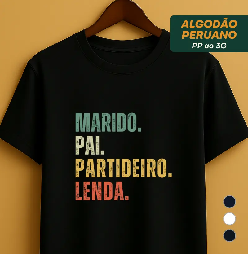MARIDO. PAI. PARTIDEIRO. LENDA.