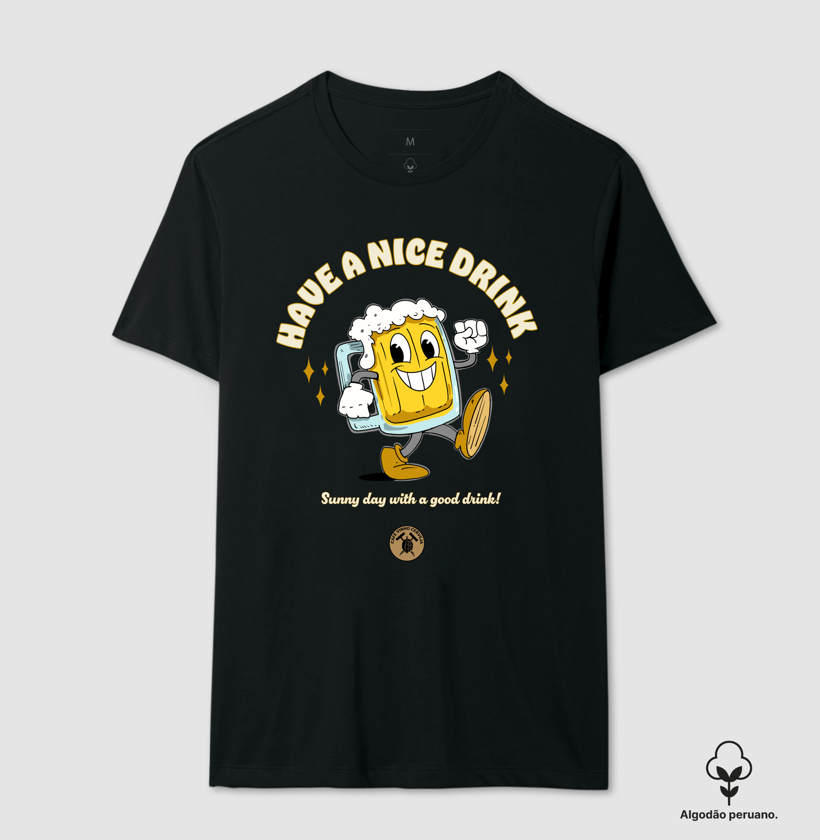 Camisa Cerveja Have a nice drink 