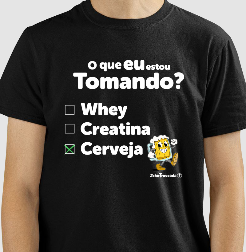 Camiseta O que EU estou Tomando?