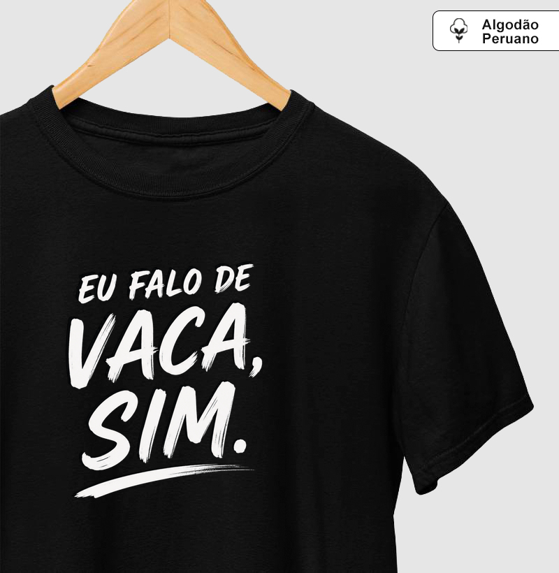 Eu falo  de vaca! - Camiseta Algodão Peruano