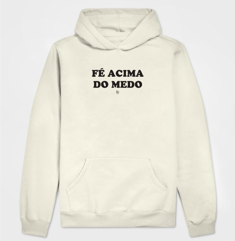 Fé acima do medo - Hoodie Moletom