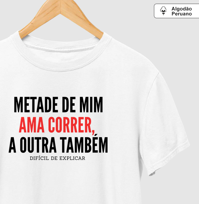 Metade de mim ama correr, a outra também