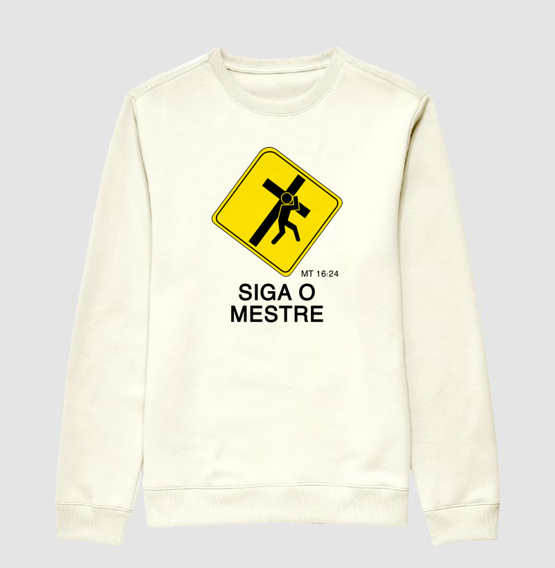 Suéter Moletom Siga o Mestre