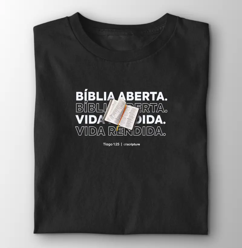 Bíblia aberta, vida rendida | Tiago 1:25