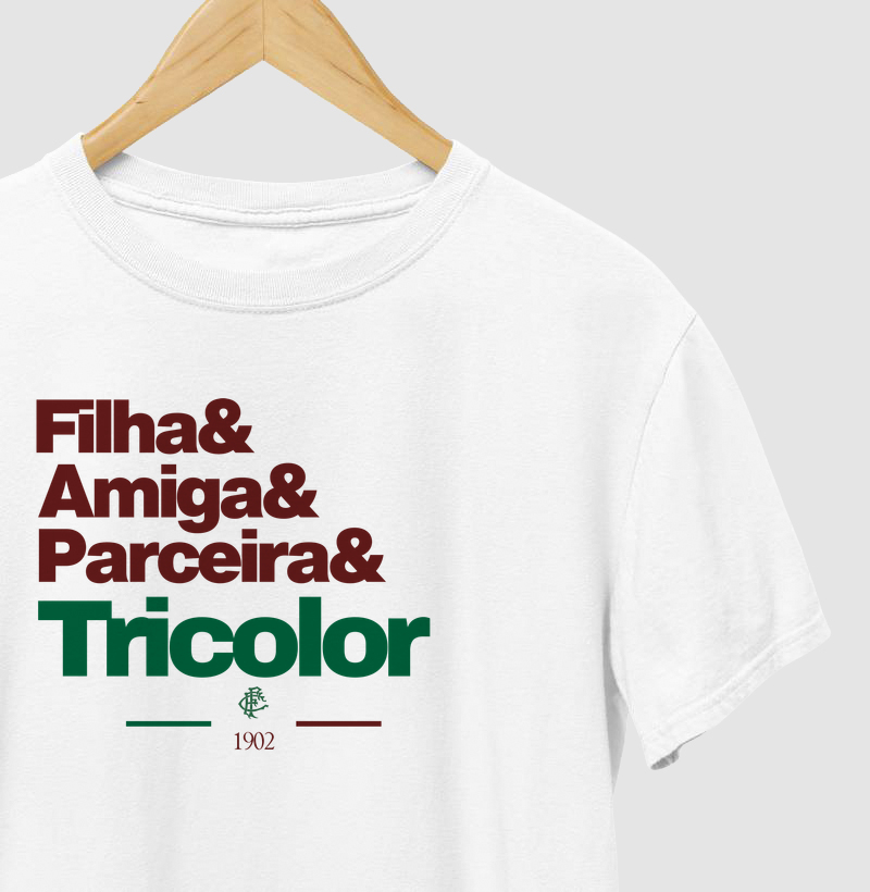 Filha, amiga, parceira e tricolor