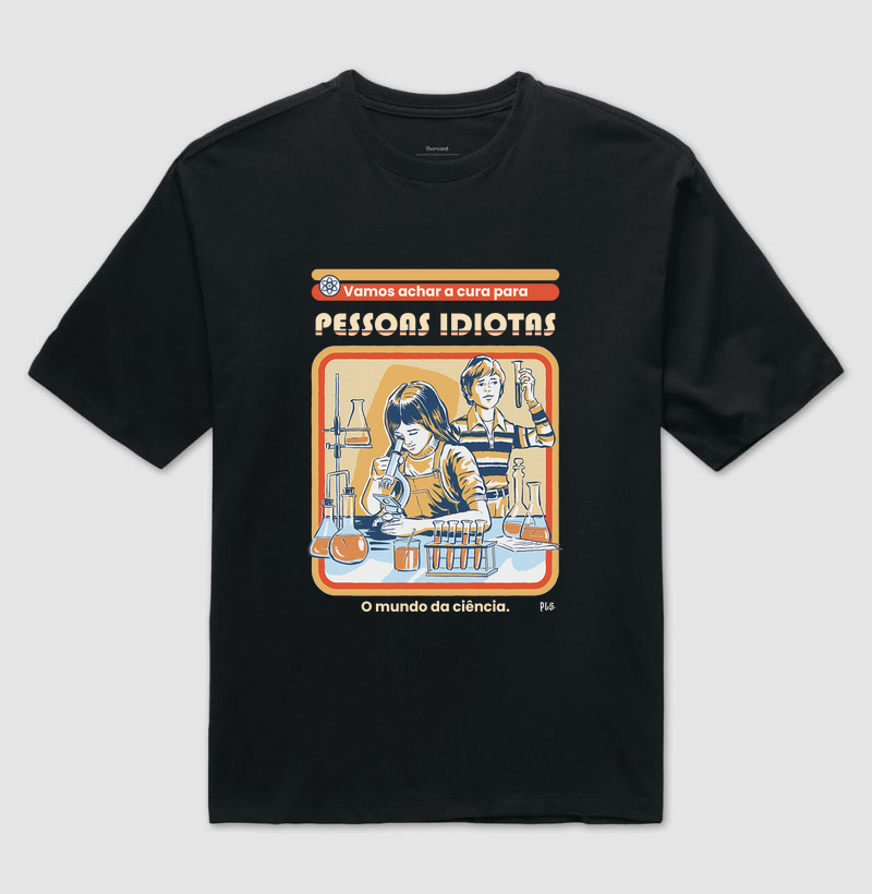 Cura para Pessoas Idiotas - Oversized