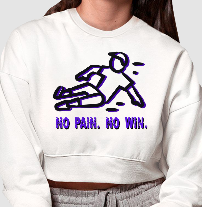 No pain. No win.