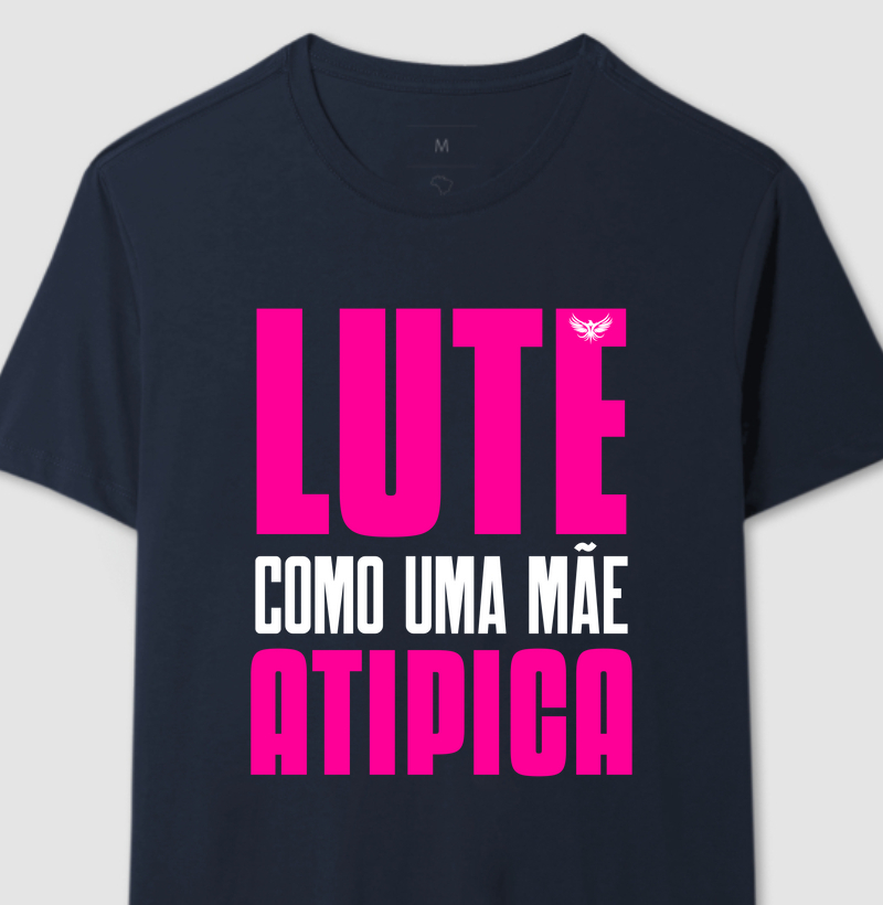 Lute como uma mãe atípica