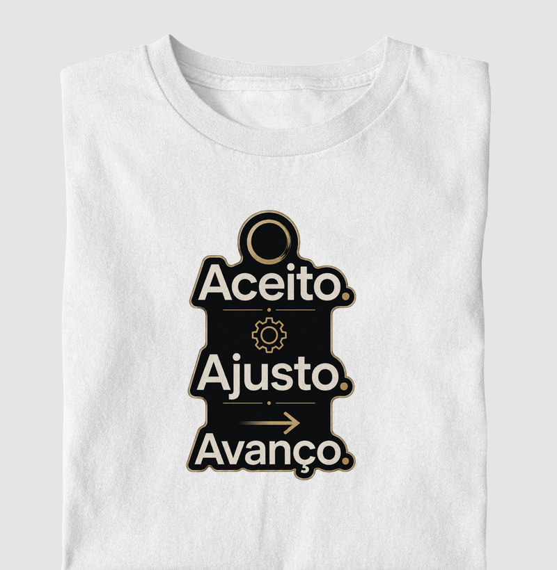 Aceito. Ajusto. Avanço.