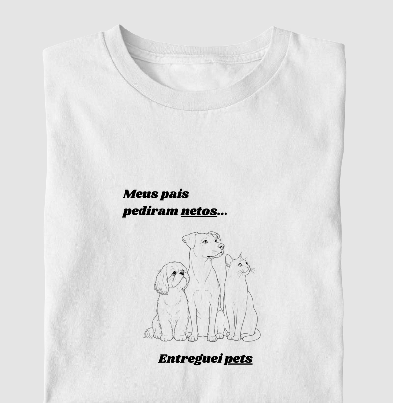 Netos? Sim, meus pets!