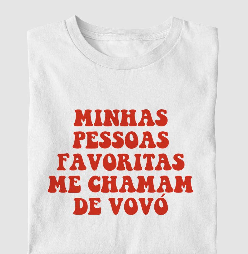 Minhas Pessoas Favoritas Me Chamam de Vovó
