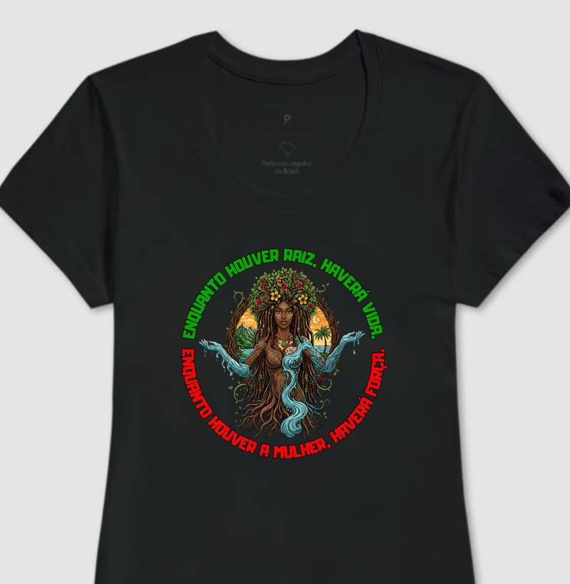 Enquanto houver a mulher, haverá força