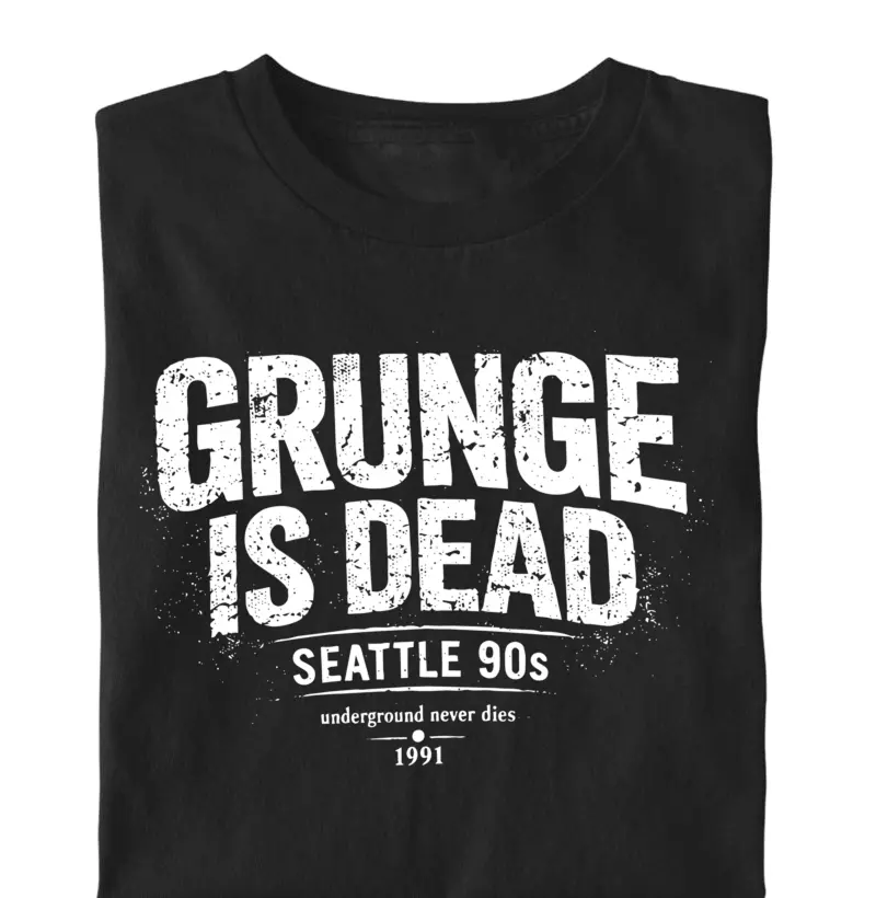 Camiseta Grunge Is Dead | Últimas Palavras