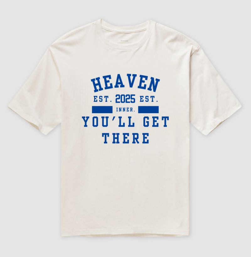 Camiseta Oversized Heaven - Você chegará ao paraíso