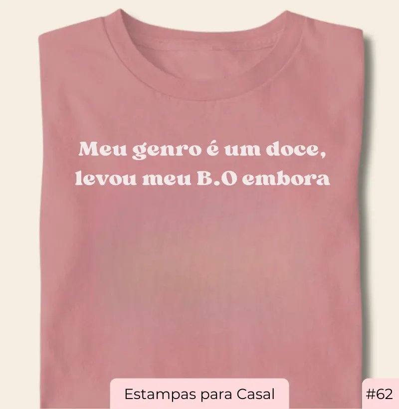 Camiseta Casal20 – Meu Genro é um Doce (#62)
