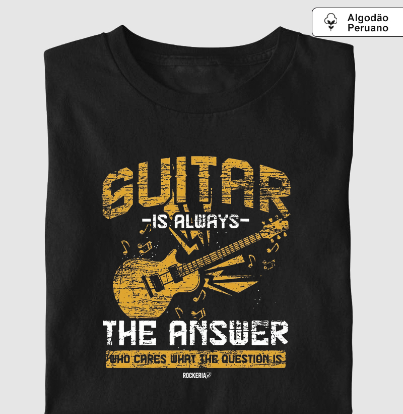 Camiseta Algodão Peruano Guitar is the Answer