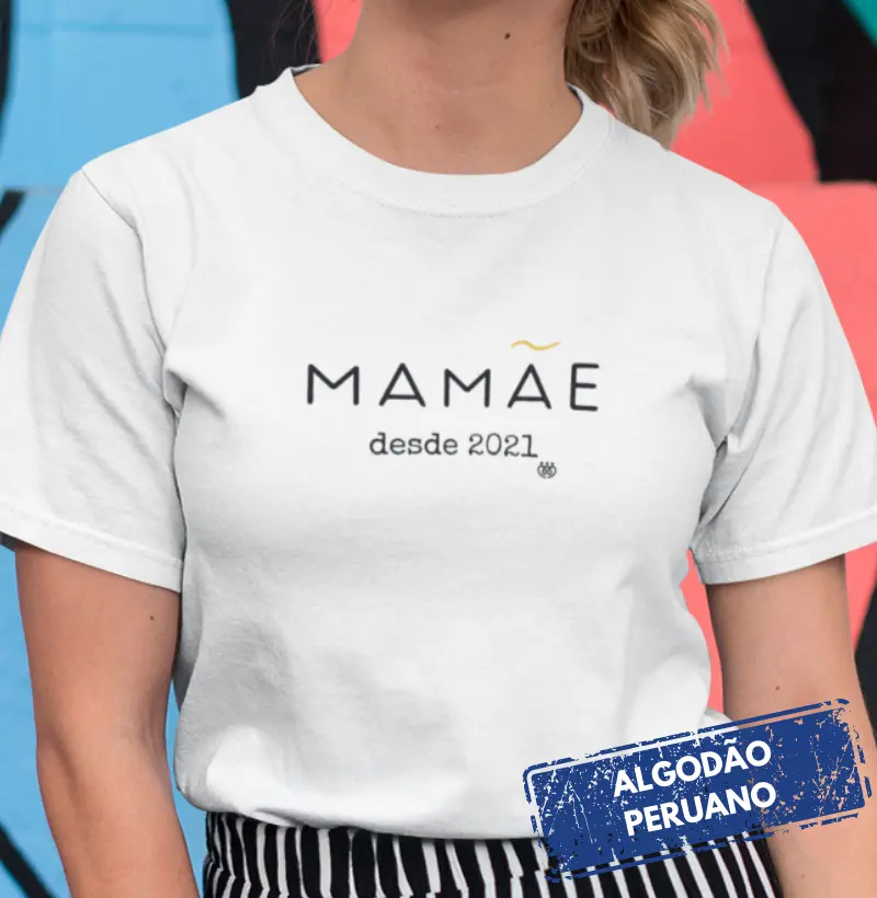 Mamãe desde 2021 - Premium