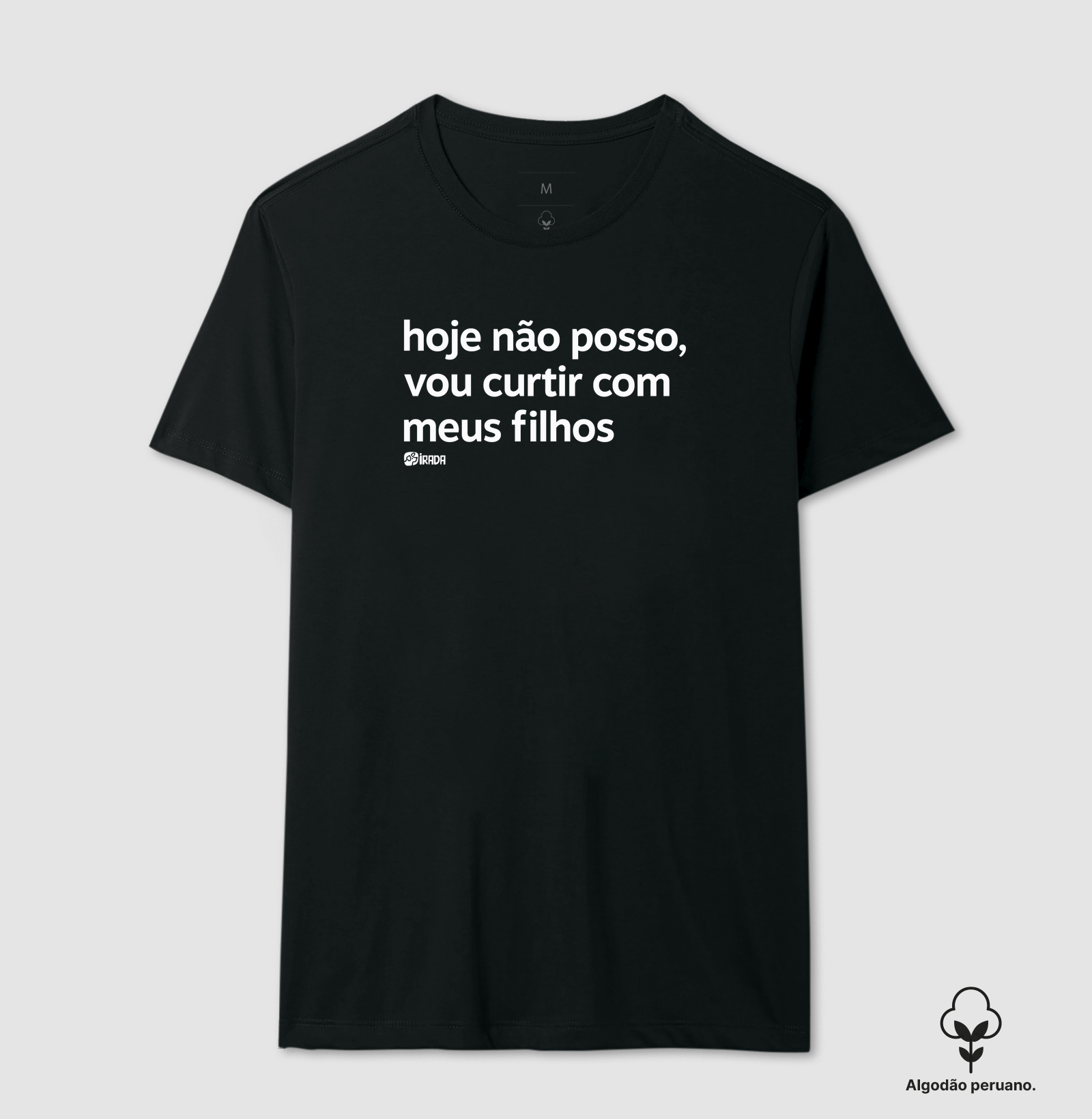 Hoje não posso, vou curtir com meus filhos
