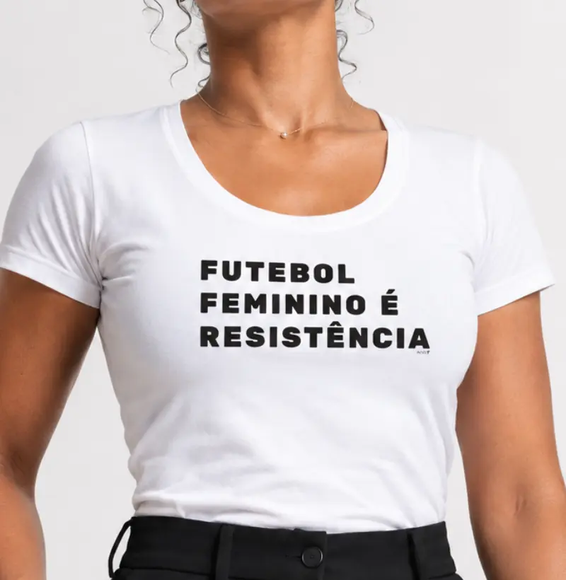 Futebol feminino é Resistência. 