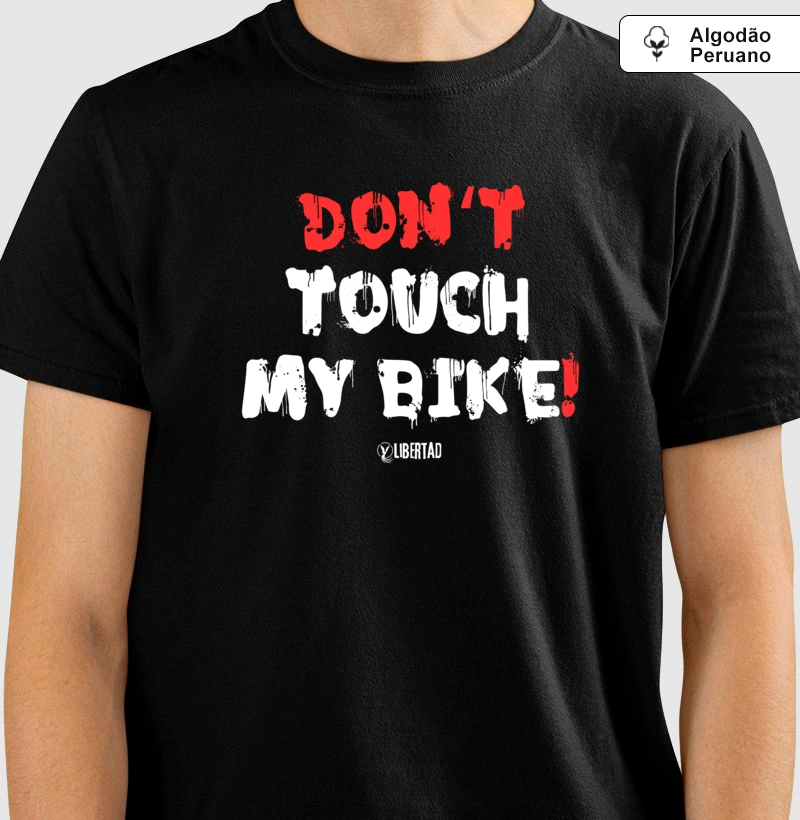 Dont Touch My Bike