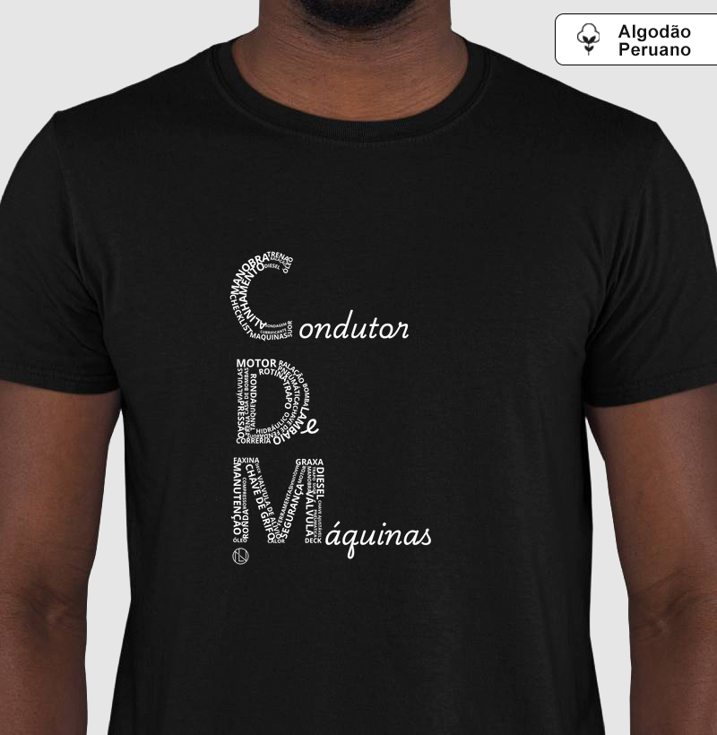 Camiseta algodão peruano Condutor de Maquinas (CDM) 