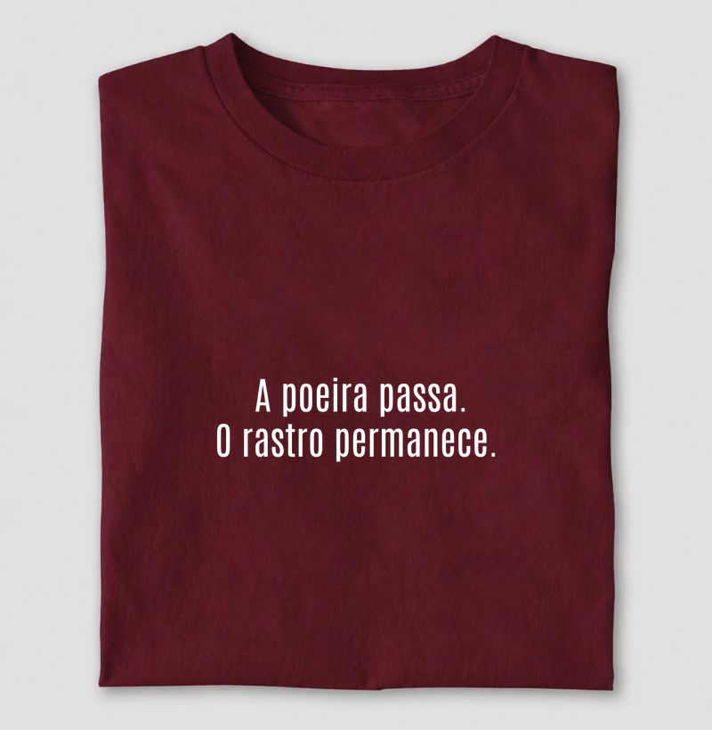  A poeira passa. O rastro permanece.