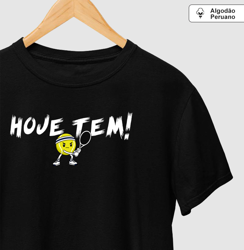 Hoje Tem! - Camiseta Algodão Peruano