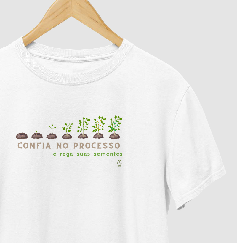 Confia no Processo e rega suas sementes