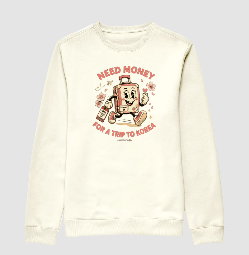 NEED MONEY - FOR A TRIP TO KOREA