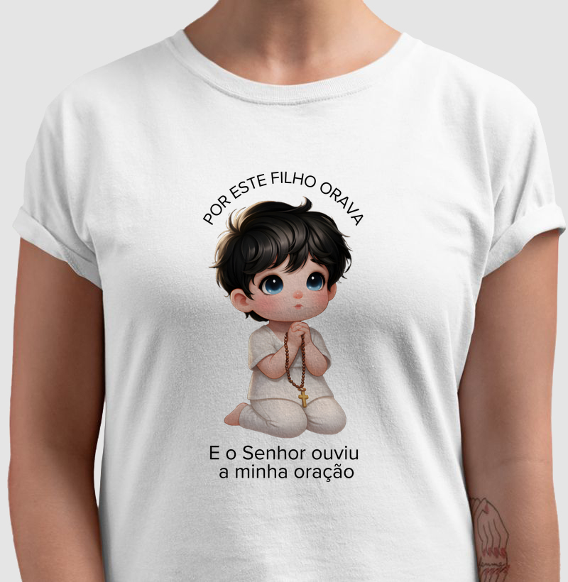 Por este filho orava!