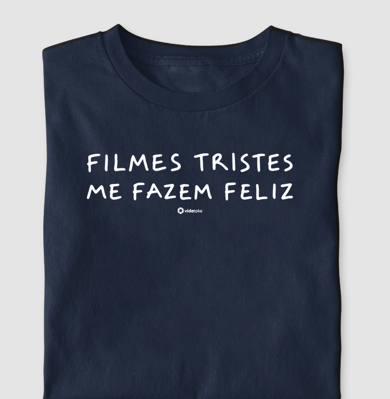 Filmes Tristes Me Fazem Feliz