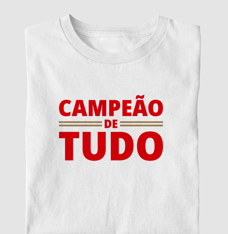 Camiseta Campeão de Tudo