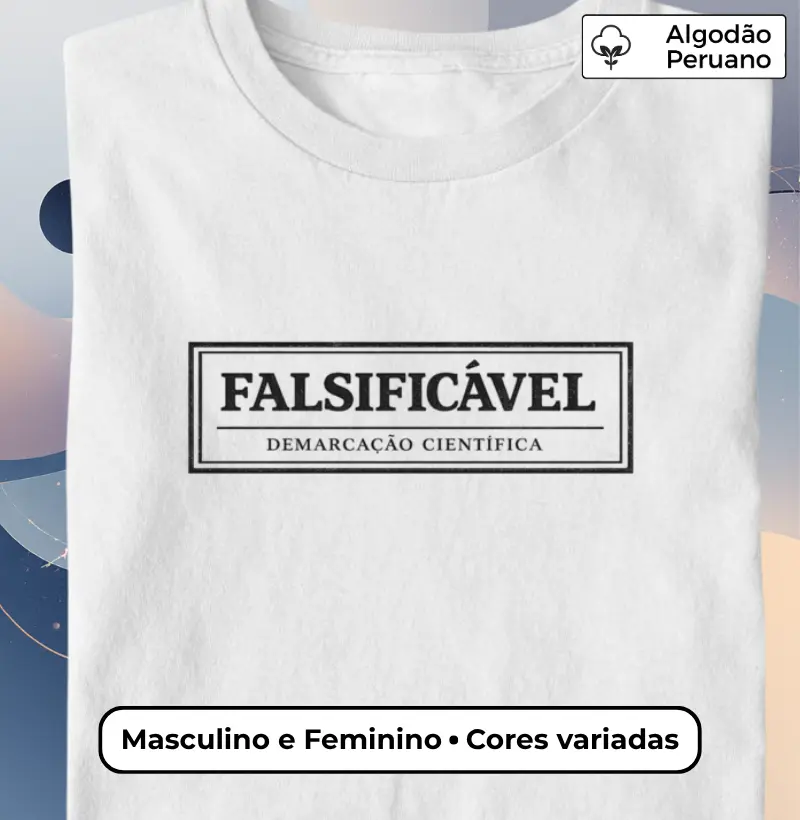 Camiseta Falsificável – Demarcação Científica