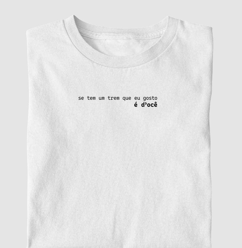 Se tem um trem que eu gosto é d'ocê